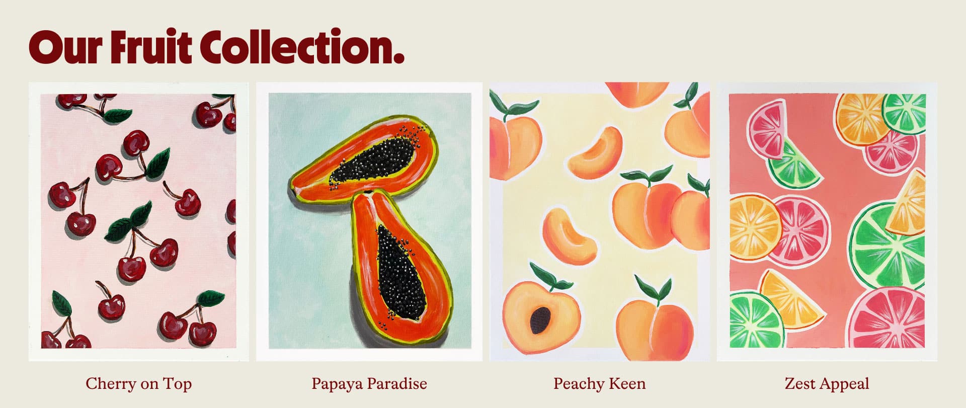 Our Fruit Collection